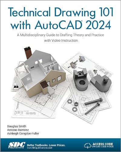 Technical Drawing 101 with AutoCAD 2024 ASHLEIGH CONGDON-FULLER