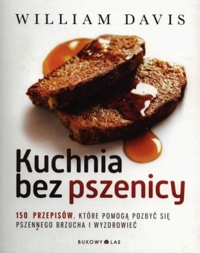 BEZGLUTENOWA DIETA KUCHNIA BEZ PSZENICY DAVIS
