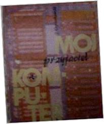 Mój przyjaciel komputer - Janusz. wojciechowski