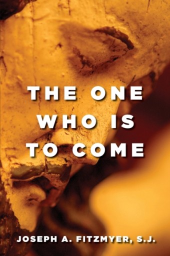 The One Who is to Come JOSEPH A. FITZMYER