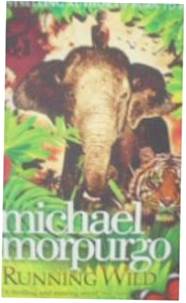 Running wild - Morpurgo