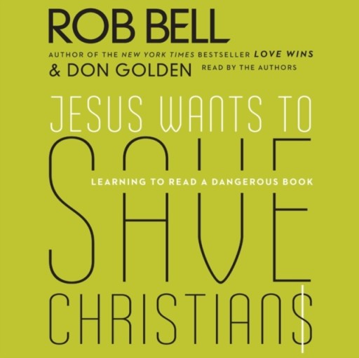 Jesus Wants to Save Christians - Bell, Rob