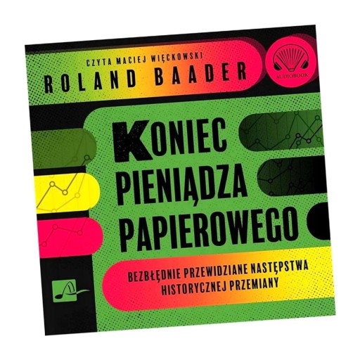KONIEC PIENIĄDZA PAPIEROWEGO AUDIOBOOK ROLAND BAADER