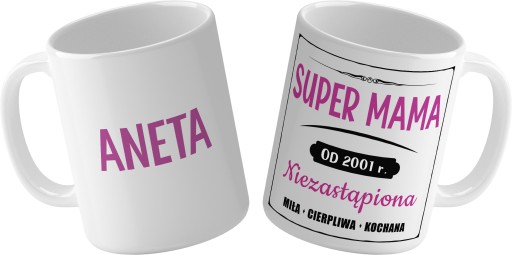 KUBEK SUPER MAMA KOCHANA DZIEŃ MAMY PREZENT + IMIĘ