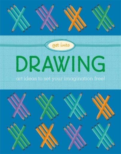 Get Into: Drawing KATE ROCHESTER