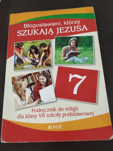 Błogosławieni którzy szukają Jezusa Religia 7