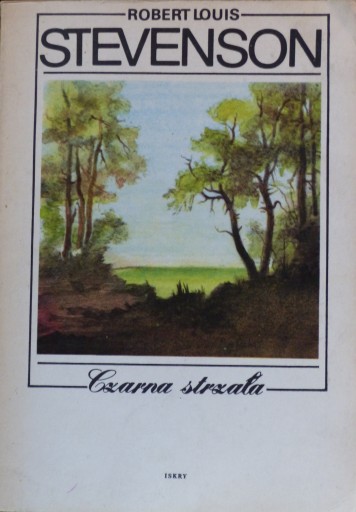 Robert Louis Stevenson - Czarna Strzała