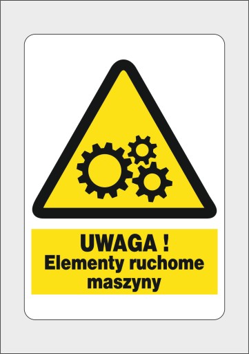 Naklejka BHP ostrzegawcza uwaga elementy ruchome
