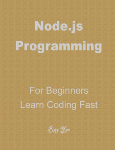 Yao, Ray NODE.JS in 8 Hours, For Beginners, Learn Coding Fast!