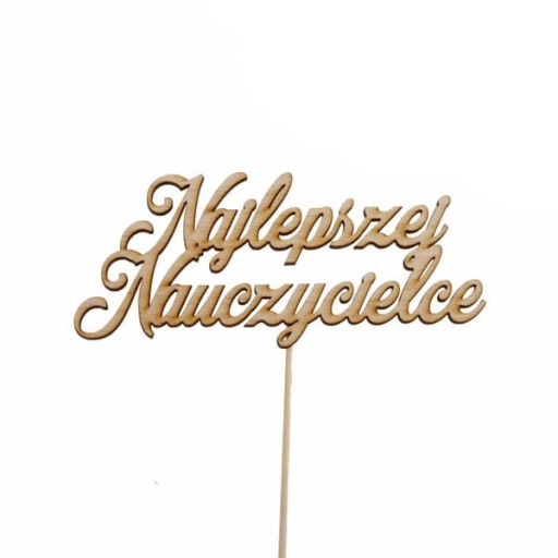 5 szt. topper pik napis NAJLEPSZEJ NAUCZYCIELCE