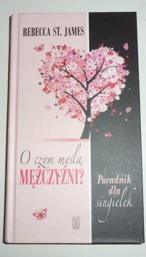 O CZYM MYŚLĄ MĘŻCZYŹNI Rebecca James