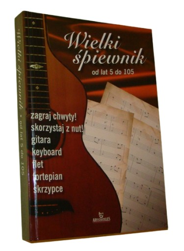 Wielki śpiewnik od lat 5 do 105 /SRL