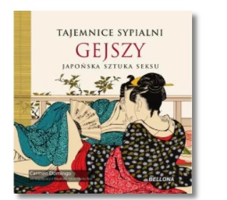 TAJEMNICE SYPIALNI GEJSZY CARMEN DOMINGO NOWA