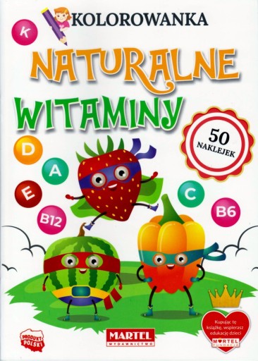Kolorowanka NATURALNE WITAMINY + 50 naklejek, A4