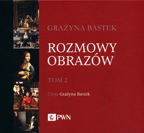 ROZMOWY OBRAZÓW (TOM 2) - GRAŻYNA BASTEK [AUDIOBOOK]