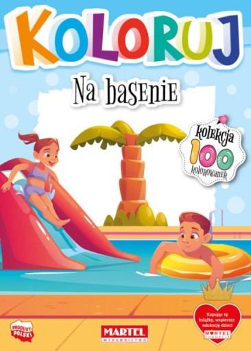 Kolekcja 100 - KOLORUJ - kolorowanka NA BASENIE