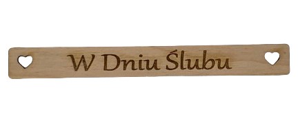 Drewniana tabliczka do ramki 13x1,5 cm z napisem W Dniu Ślubu dekor scrapki