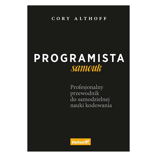 Programista samouk. Profesjonalny przewodnik