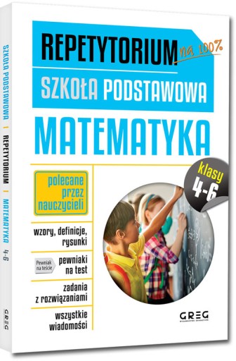 REPETYTORIUM SZKOŁA PODSTAWOWA MATEMATYKA KL 4-6