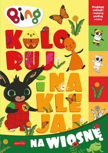 BING KOLORUJ I NAKLEJAJ NA WIOSNĘ KOLOROWANKA
