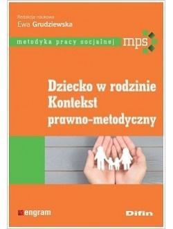 DZIECKO W RODZINIE. KONTEKST PRAWNO-METODYCZNY