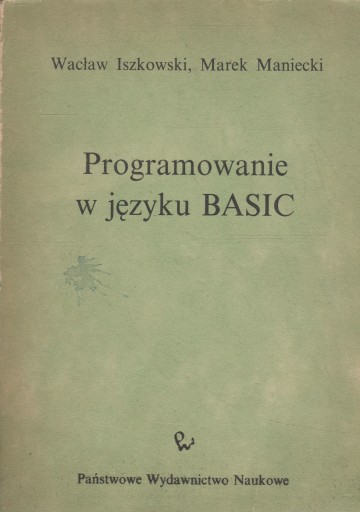 Iszkowski Maniecki PROGRAMOWANIE W JĘZYKU BASIC
