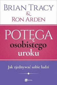 Potęga osobistego uroku - Brian Tracy