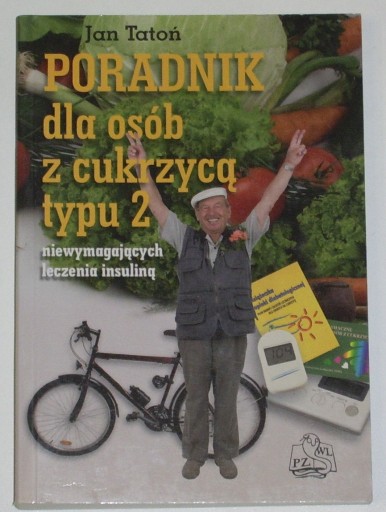 Poradnik dla osób z cukrzyca typu 2 Jan Tatoń