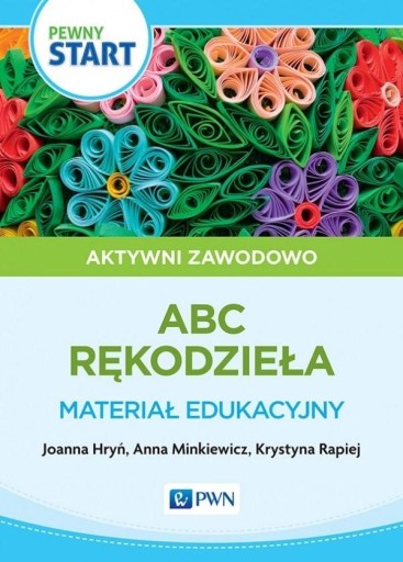 PEWNY START AKTYWNI ZAWODOWO ABC RĘKODZIEŁA HRYŃ