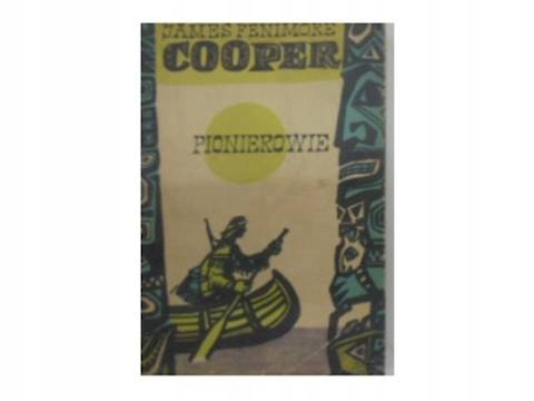 Pionierowie - J.F.Cooper