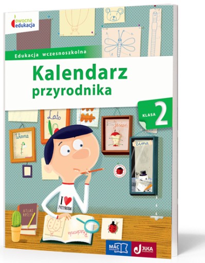 OWOCNA EDUKACJA Klasa 2 Kalendarz Przyrodnika MAC