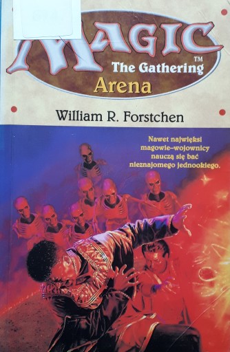 ARENA - W. R. FORSTCHEN
