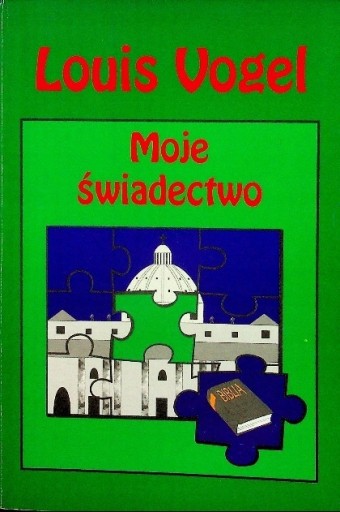 Moje świadectwo Louis Vogel