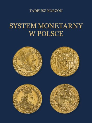 SYSTEM MONETARNY W POLSCE TADEUSZ KORZON EBOOK