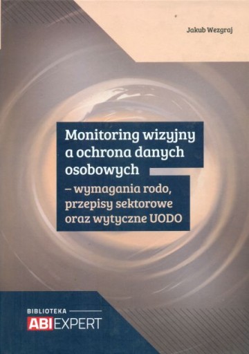 MONITORING WIZYJNY A OCHRONA DANYCH OSOBOWYCH