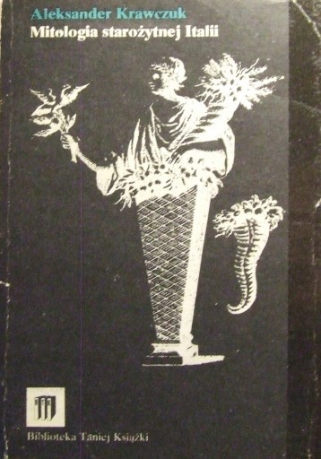 MITOLOGIA STAROŻYTNEJ ITALII Krawczuk SPIS
