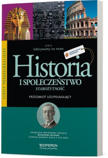 Historia i społeczeństwo STAROŻYTNOŚĆ Odkrywamy