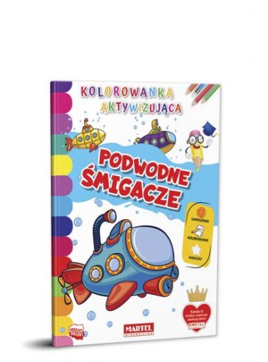 Kolorowanka aktywizująca. Podwodne śmigacze Martel