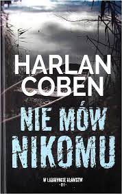 NIE MÓW NIKOMU HARLAN COBEN NOWA