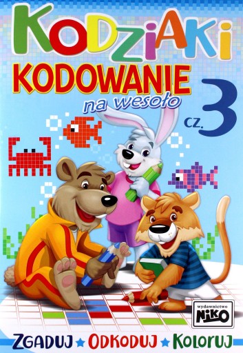 KODZIAKI. KODOWANIE NA WESOŁO. CZĘŚĆ 3 [KSIĄŻKA]