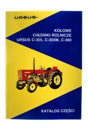 KATALOG CZĘŚCI CIĄGNIK URSUS C 360 C 355 C-360