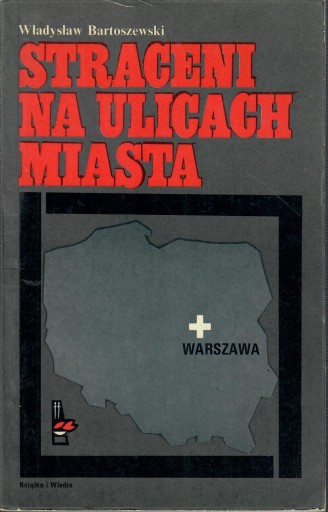 Bartoszewski - STRACENI NA ULICACH MIASTA