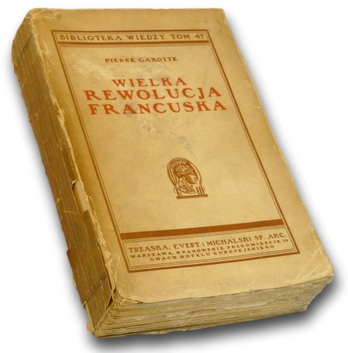 Wielka rewolucja francuska Pierre Gaxotte
