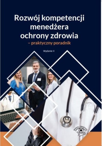 Rozwój kompetencji menedżera ochrony zdrowia - pra