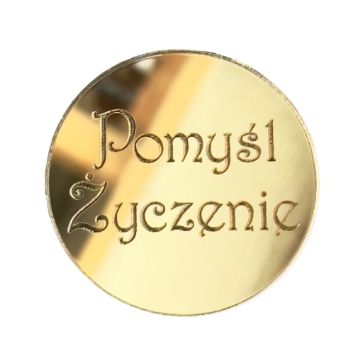 Pomyśl Życzenie Dekor Kółko z Grawerem Plexi Złote Lustro 5cm