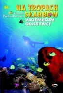 Na tropach skarbów Janusz Piekałkiewicz