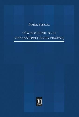 OŚWIADCZENIE WOLI WYZNANIOWEJ OSOBY PRAWNEJ MAREK STRZAŁA