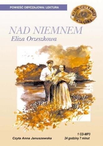 NAD NIEMNEM AUDIOBOOK, ELIZA ORZESZKOWA