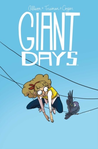Giant Days Vol. 3 / John Allison