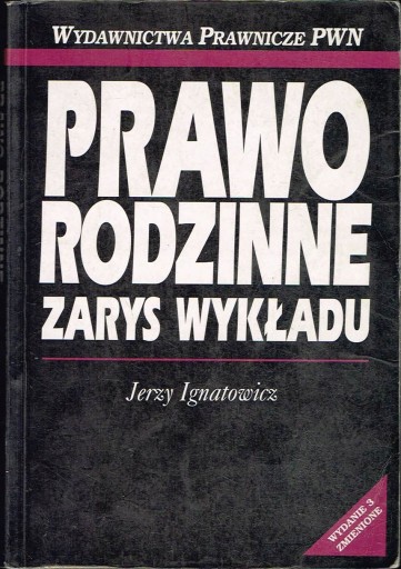 Prawo rodzinne Zarys wykładu Jerzy Ignatowicz